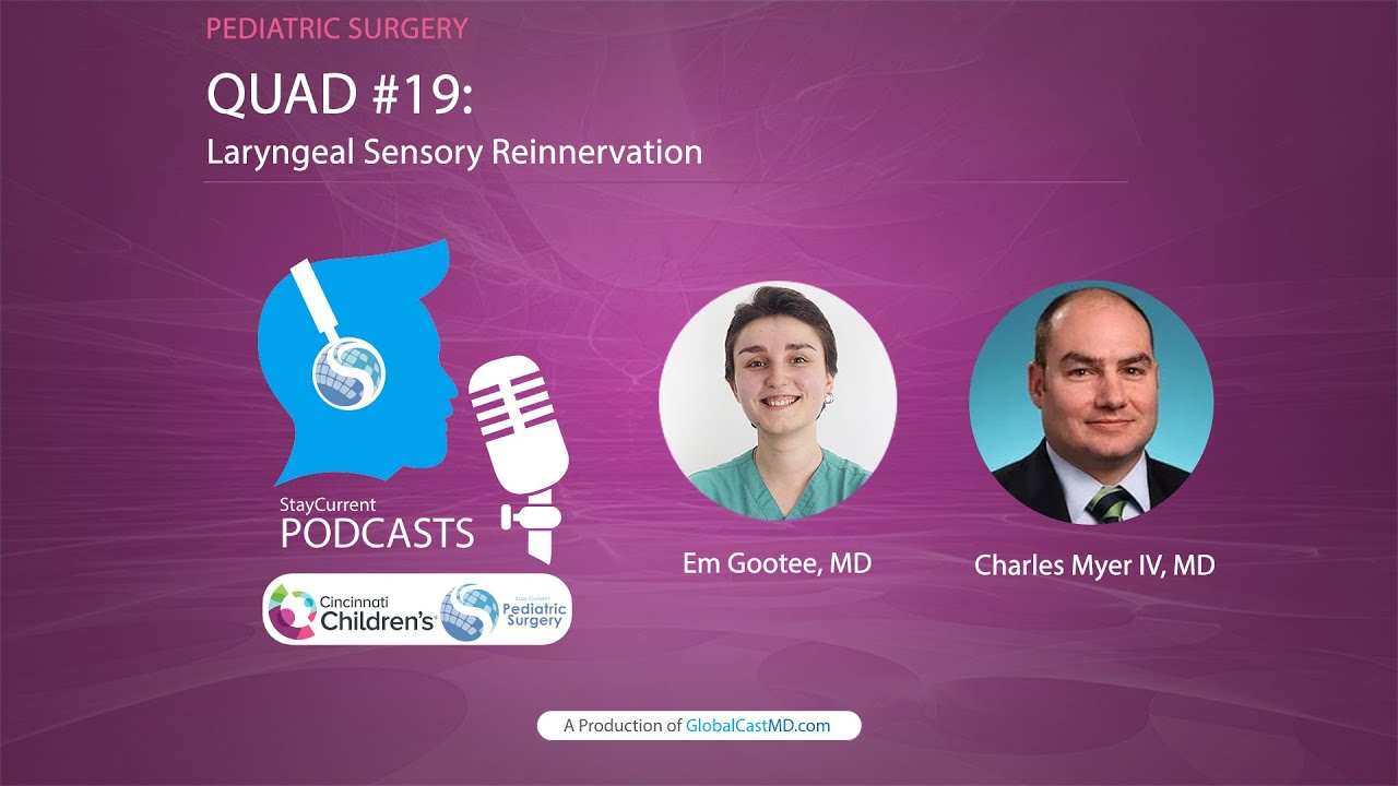 QUAD #19: Laryngeal Reinnervation with Dr. Charlie Myer